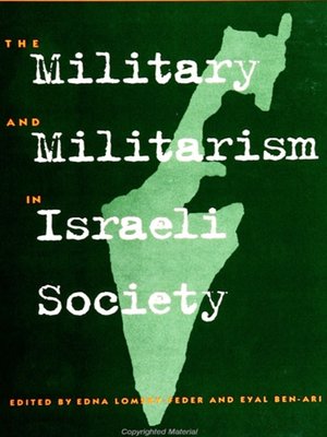 cover image of The Military and Militarism in Israeli Society